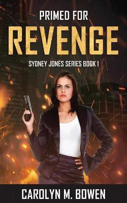 Primed For Revenge(English, Paperback, Bowen Carolyn)