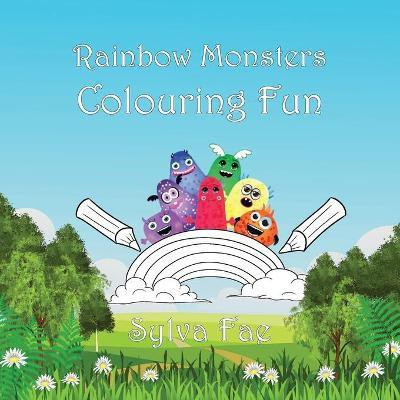 Rainbow Monsters Colouring Fun(English, Paperback, Fae Sylva)