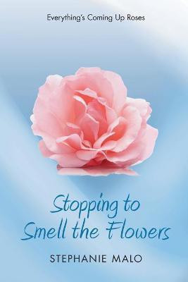 Everything's Coming Up Roses(English, Paperback, Malo Stephanie)