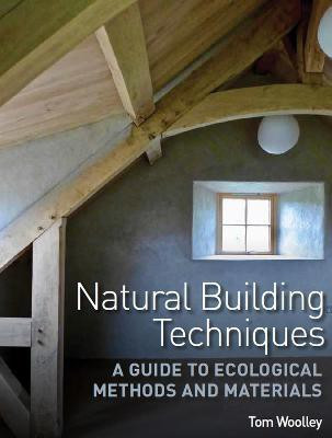 Natural Building Techniques(English, Paperback, Woolley Tom)