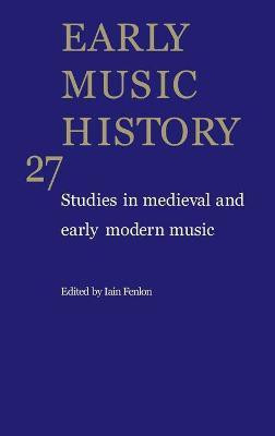 Early Music History: Volume 27(English, Hardcover, unknown)
