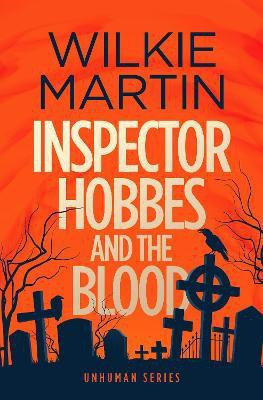 Inspector Hobbes and the Blood(English, Paperback, Martin Wilkie)