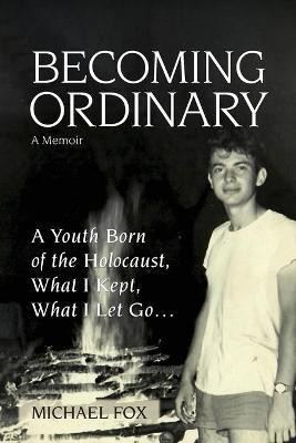 Becoming Ordinary(English, Paperback, Fox Michael)