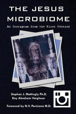 The Jesus Microbiome(English, Paperback, Mattingly Stephen J)