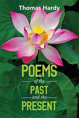 Poems of the Past and the Present(Paperback, Thomas Hardy)