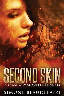 Second Skin(English, Paperback, Beaudelaire Simone)