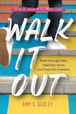 Walk It Out(English, Paperback, Dudley Amy S)