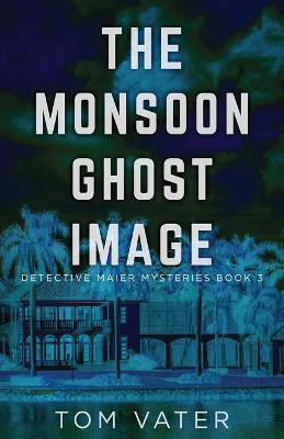 The Monsoon Ghost Image(English, Paperback, Vater Tom)