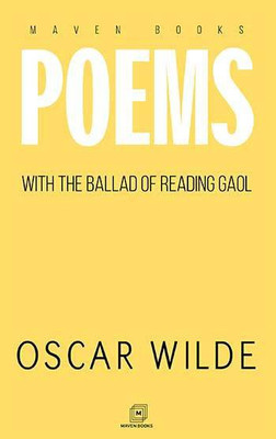 Poems with the Ballad of Reading Gaol(English, Paperback, Wilde Oscar Monsieur)