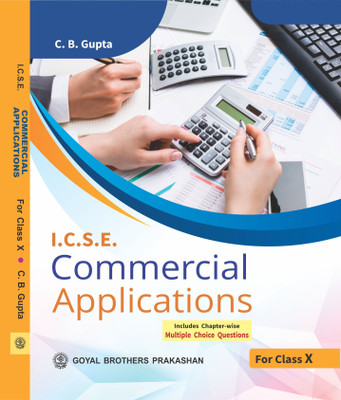 I.C.S.E Commercial Application For Class X - 2022 Edition(Paperback, C B Gupta)