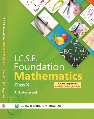 I.C.S.E Foundation Mathematics For Class X - 2022 Edition(Paperback, Dr. R.S Aggarwal)