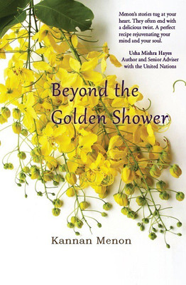 Beyond the Golden Shower(Paperback, Kannan Menon)