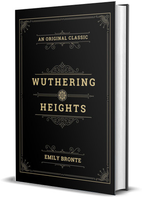 Wuthering Heights (Classic Un-Abridged Original Collector's Edition)(Hardcover, Emily Bronte)
