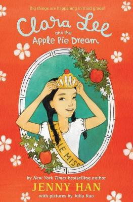Clara Lee and the Apple Pie Dream(English, Paperback, Han Jenny)