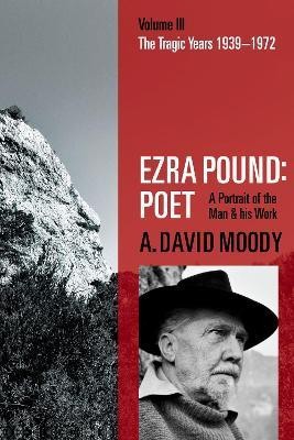 Ezra Pound: Poet(English, Paperback, Moody A. David)