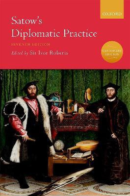 Satow's Diplomatic Practice(English, Paperback, unknown)
