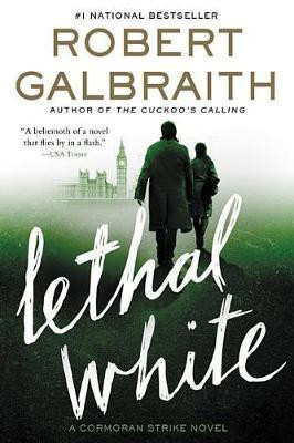 Lethal White(English, Paperback, Galbraith Robert)