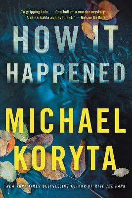 How It Happened(English, Paperback, Koryta Michael)