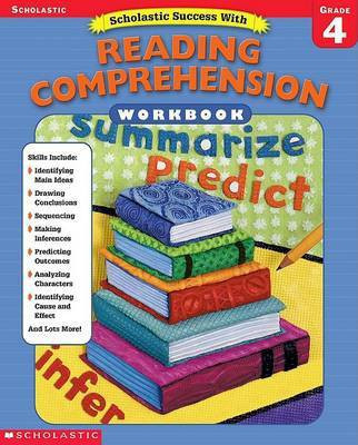 Scholastic Success With: Reading Comprehension Workbook: Grade 4(English, Paperback, Zaun Kathy)
