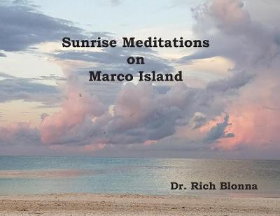 Sunrise Meditations on Marco Island(English, Paperback, Blonna)