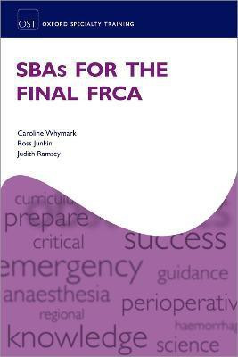 SBAs for the Final FRCA(English, Paperback, Whymark Caroline)