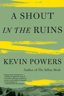 A Shout in the Ruins(English, Paperback, Powers Kevin)