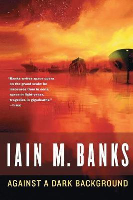 Against a Dark Background(English, Paperback, Banks Iain M)