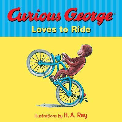 Curious George Loves to Ride(English, Board book, Rey H A)