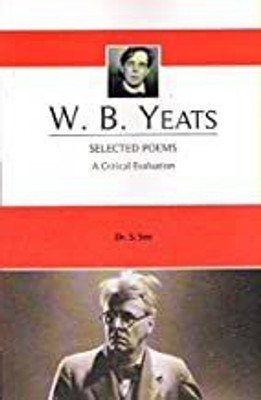 W. B Yeats Selected Poem A Critical Evaluation(Paperback, Unique Publishers (I) PVT LTD)