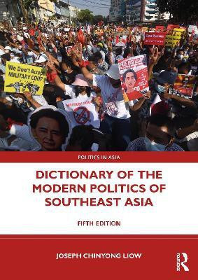 Dictionary of the Modern Politics of Southeast Asia(English, Paperback, Liow Joseph Chinyong)