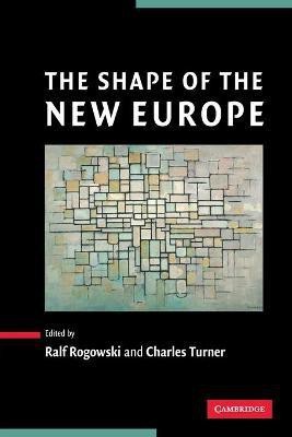 The Shape of the New Europe(English, Paperback, unknown)