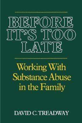 Before It's Too Late(English, Paperback, Treadway David C.)