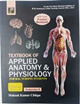 Textbook Of Applied Anatomy & Physiologyy Semester 1 For B.Sc Nursing Students (2022)(Paperback, Jain Publications)