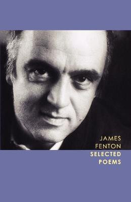 Selected Poems(English, Paperback, Fenton James Professor)