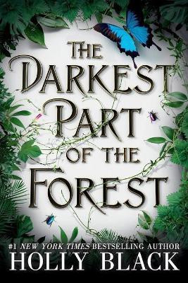 The Darkest Part of the Forest(English, Paperback, Black Holly)