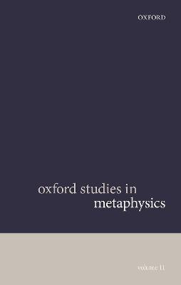 Oxford Studies in Metaphysics Volume 11(English, Paperback, unknown)