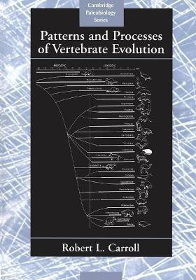 Patterns and Processes of Vertebrate Evolution(English, Paperback, Carroll Robert Lynn)