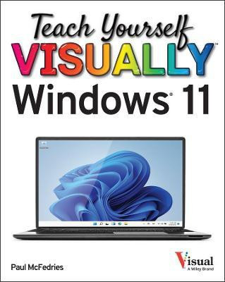 Teach Yourself VISUALLY Windows 11(English, Paperback, McFedries Paul)