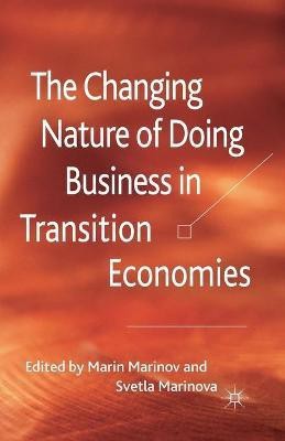 The Changing Nature of Doing Business in Transition Economies(English, Paperback, unknown)