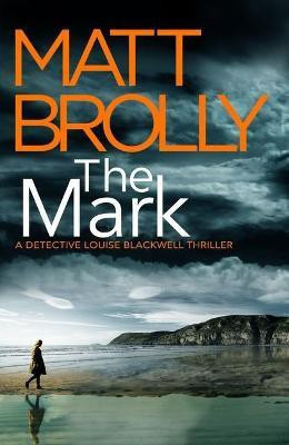The Mark(English, Paperback, Brolly Matt)