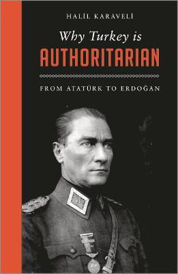 Why Turkey is Authoritarian(English, Paperback, Karaveli Halil)