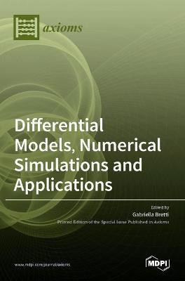 Differential Models, Numerical Simulations and Applications(English, Hardcover, unknown)