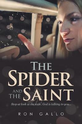 The Spider and the Saint(English, Paperback, Gallo Ron)