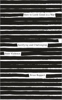 How to Look Good in a War(English, Paperback, Rappert Brian)