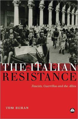 The Italian Resistance(English, Hardcover, Behan Tom)