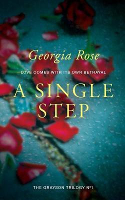 A Single Step(English, Paperback, Rose Georgia)