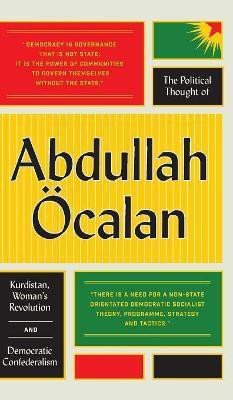 The Political Thought of Abdullah OEcalan(English, Hardcover, OEcalan Abdullah)