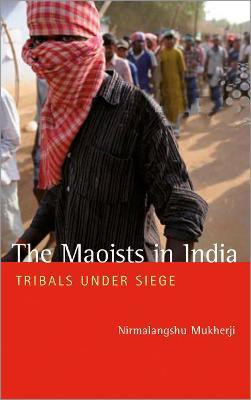 The Maoists in India(English, Electronic book text, Mukherji Nirmalangshu)