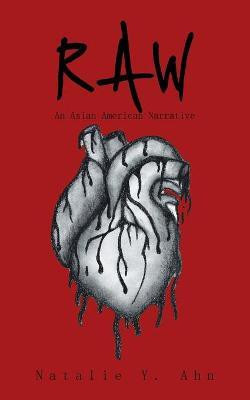 Raw(English, Paperback, Ahn Natalie Y)