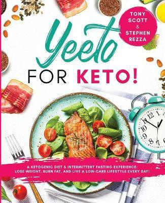 Yeeto For Keto(English, Paperback, Scott Tony)